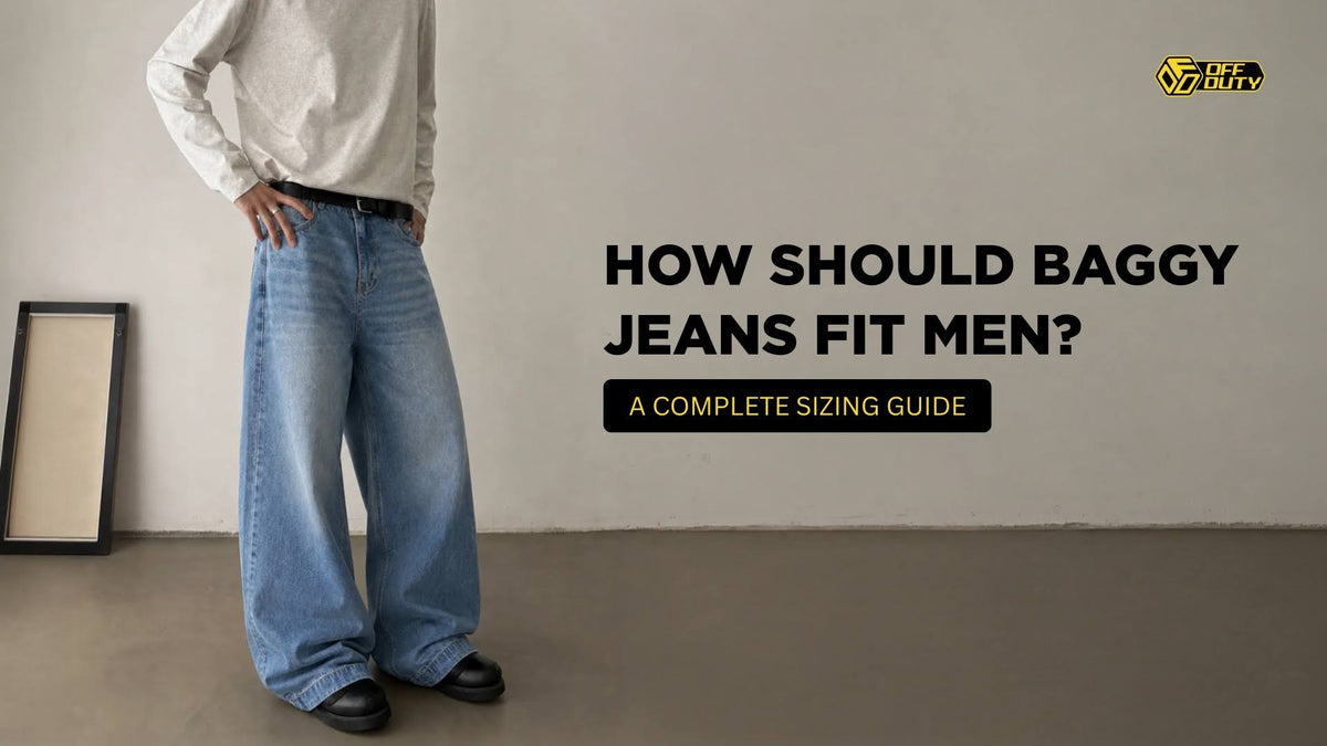 How Should Baggy Jeans Fit Men? A Complete Sizing Guide